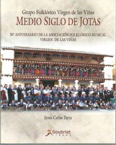 Medio siglo de Jotas - Un libro escrito por Jesús Cañas. Un paseo maravilloso por los 50 primeros años del grupo folklorico Virgen de las Viñas. Una historia de Tomelloso, creada por tomelloseros